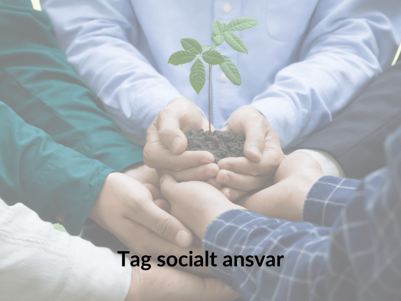 Tag socialt ansvar